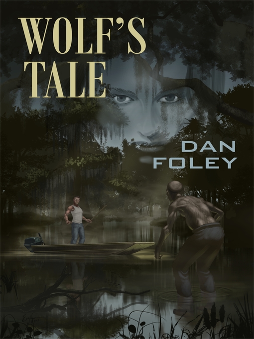 Title details for Wolf's Tale by Dan Foley - Available